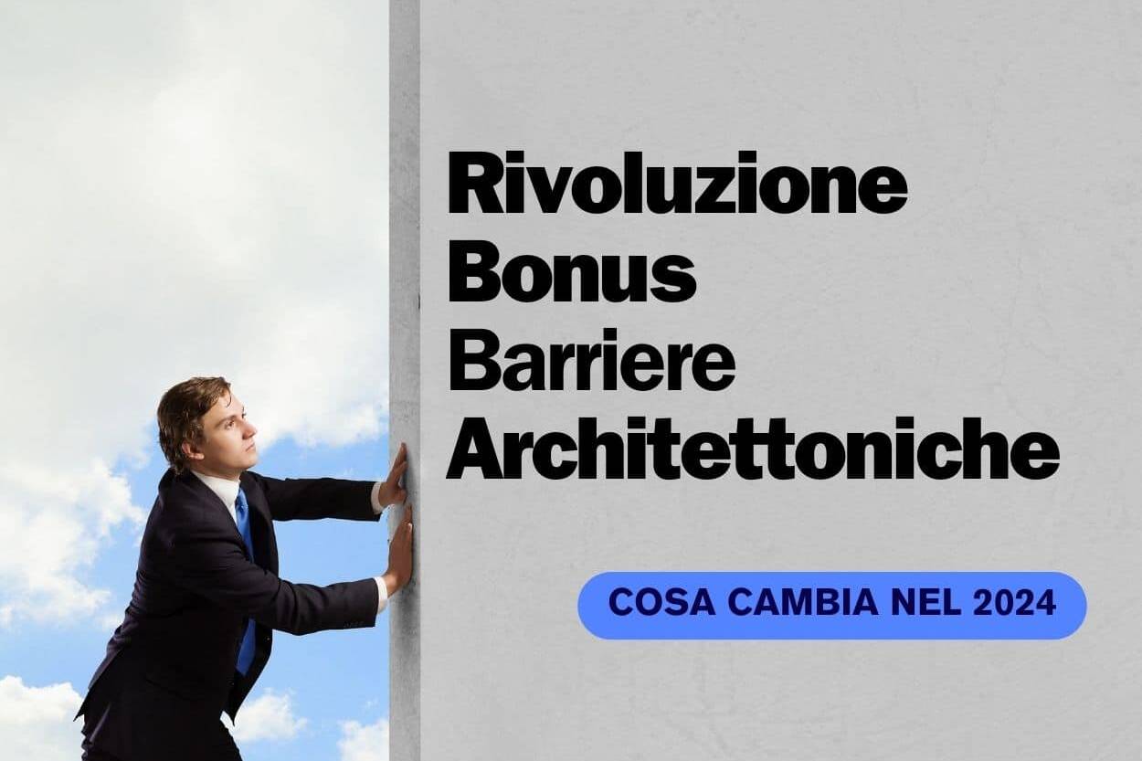 Bonus Barriere Archietettoniche 2024